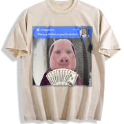 Premium There Is Motion at Your Front Door Joke John Pork Vintage Washed T-Shirt in Beige