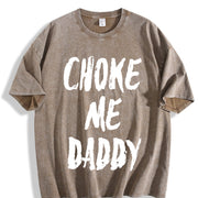 Choke Me Daddy Fit Available vintage washed oversized T-shirt in Brown