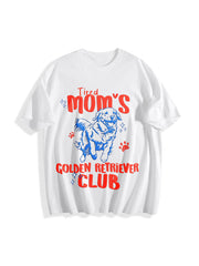Tired Moms Golden Retriever Club Cotton T-Shirt in White