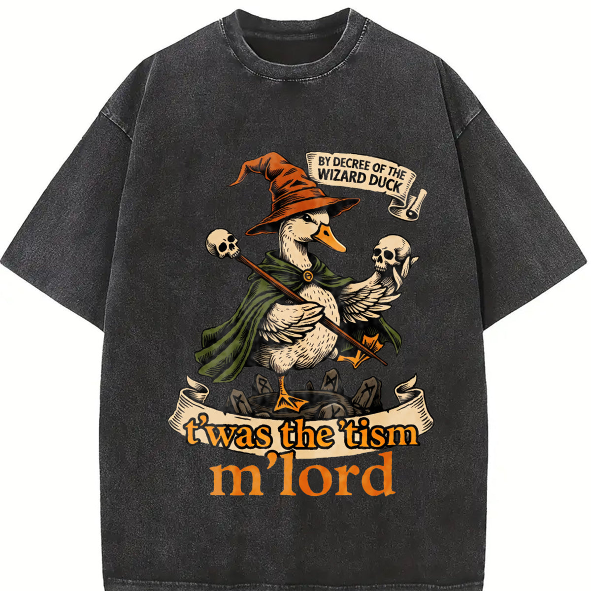 It Was the Tism My Lord Wizard Duck Vintage Washed T-Shirt in Black