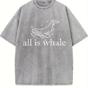 All Are Whale Problems Vintage Washed T-Shirt in Gray