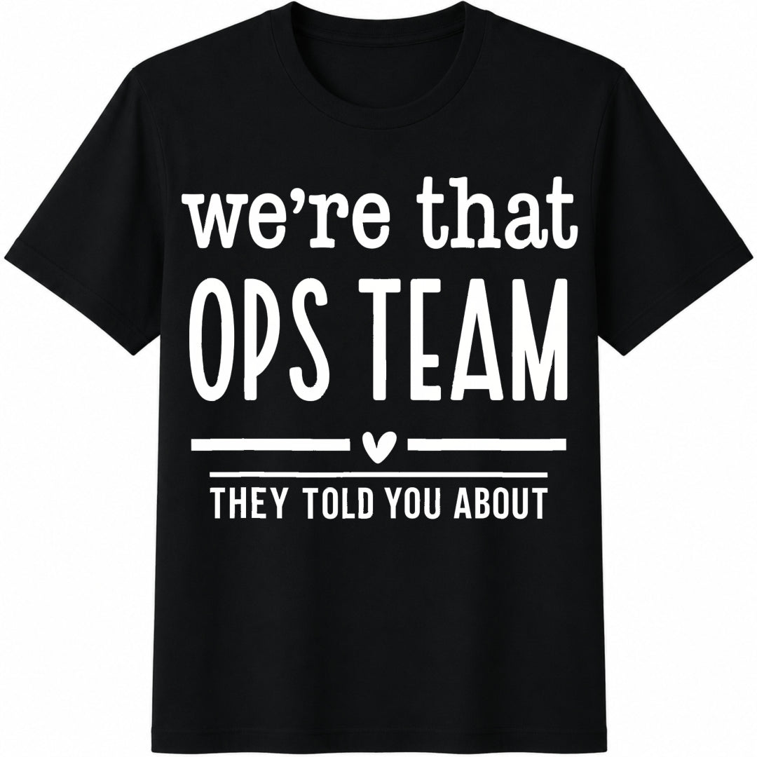 We're That OPS Team Cotton T-Shirt in Black
