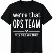 We're That OPS Team Cotton T-Shirt in Black
