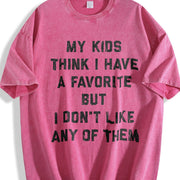 My Kids Think I Have a Favorite but I Dont Like Any Of Vintage Washed T-Shirt in Red
