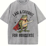 I Am a Conduit for Nonsense Vintage Washed T-Shirt in Gray