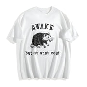 Awake at What Cost Cotton T-Shirt in White