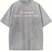 I'm Not Mad That's Just My Face Vintage Washed T-Shirt in Gray