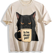 Is He Dead Yet Black Cat Dark Humor Liberal Democrat Vintage Washed T-Shirt in Beige