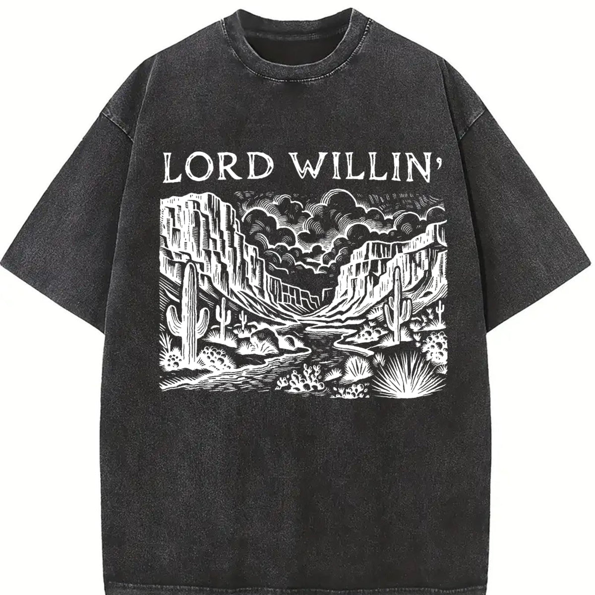 Lord Willin' and the Creek Don't Rise Western Christian Vintage Washed T-Shirt in Black