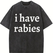 I Have Rabies Vintage Washed T-Shirt in Black