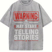 Warning May Start Telling Stories Vintage Washed T-Shirt in Gray