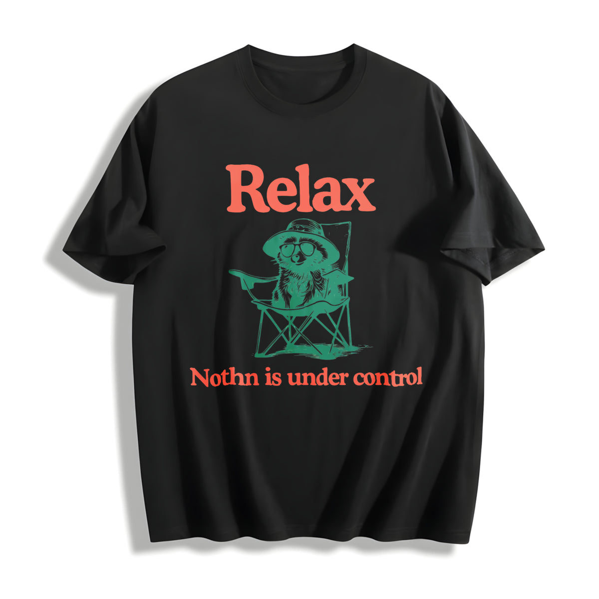 Chill Raccoon Relax Nothing Is Under Control Trash Panda Cotton T-Shirt in Black