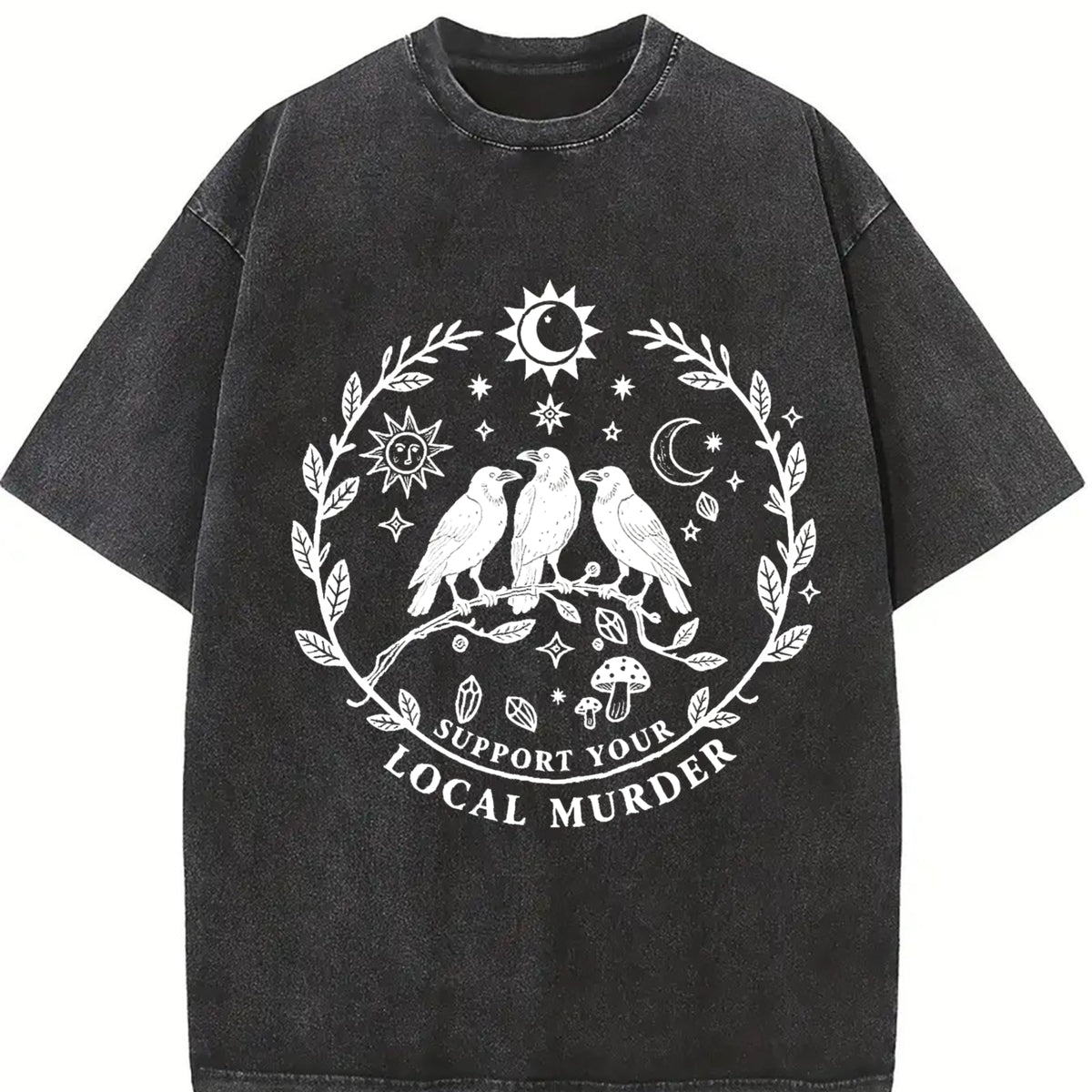Support Your Local Murder for Crow Lovers Nature Lovers vintage washed oversized T-shirt in Black