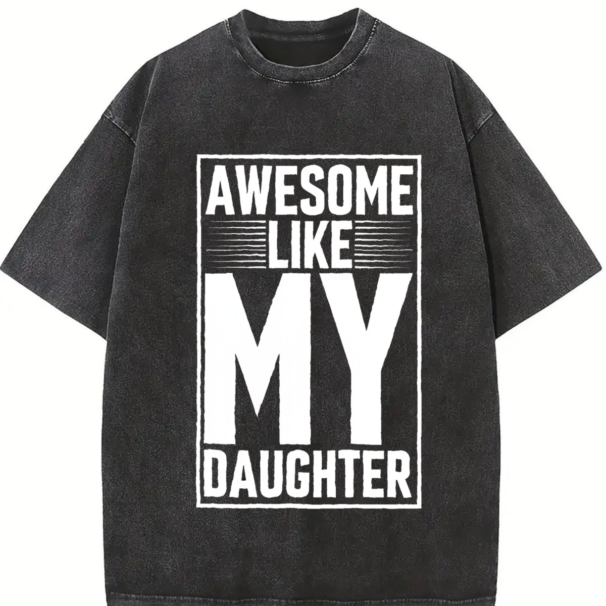 Awesome Like My Daughter Vintage Washed T-Shirt in Black