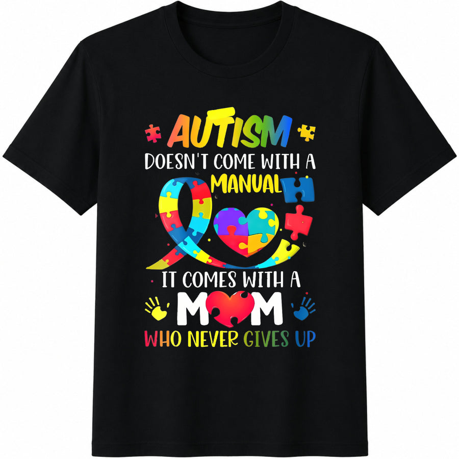 Autism Comes with a Mom Cotton T-Shirt in Black