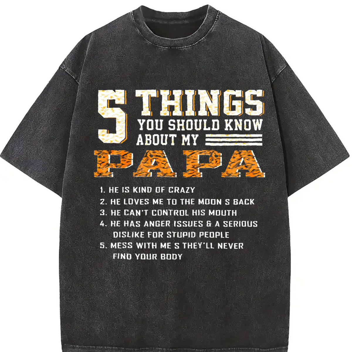 5 Things You Should Know About My Papa Vintage Washed T-Shirt in Black