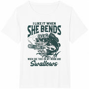 I Like When She Bends Over Cotton T-Shirt in White