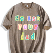 Go Ask Your Dad Vintage Washed T-Shirt in Brown
