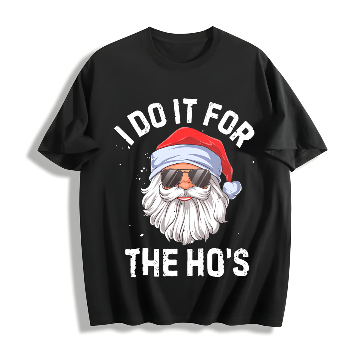 I Do It for the Ho's and Inappropriate Christmas Santa Cotton T-Shirt in Black