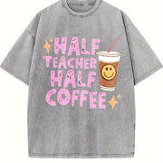 Half Teacher Half Coffee Vintage Washed T-Shirt in Gray
