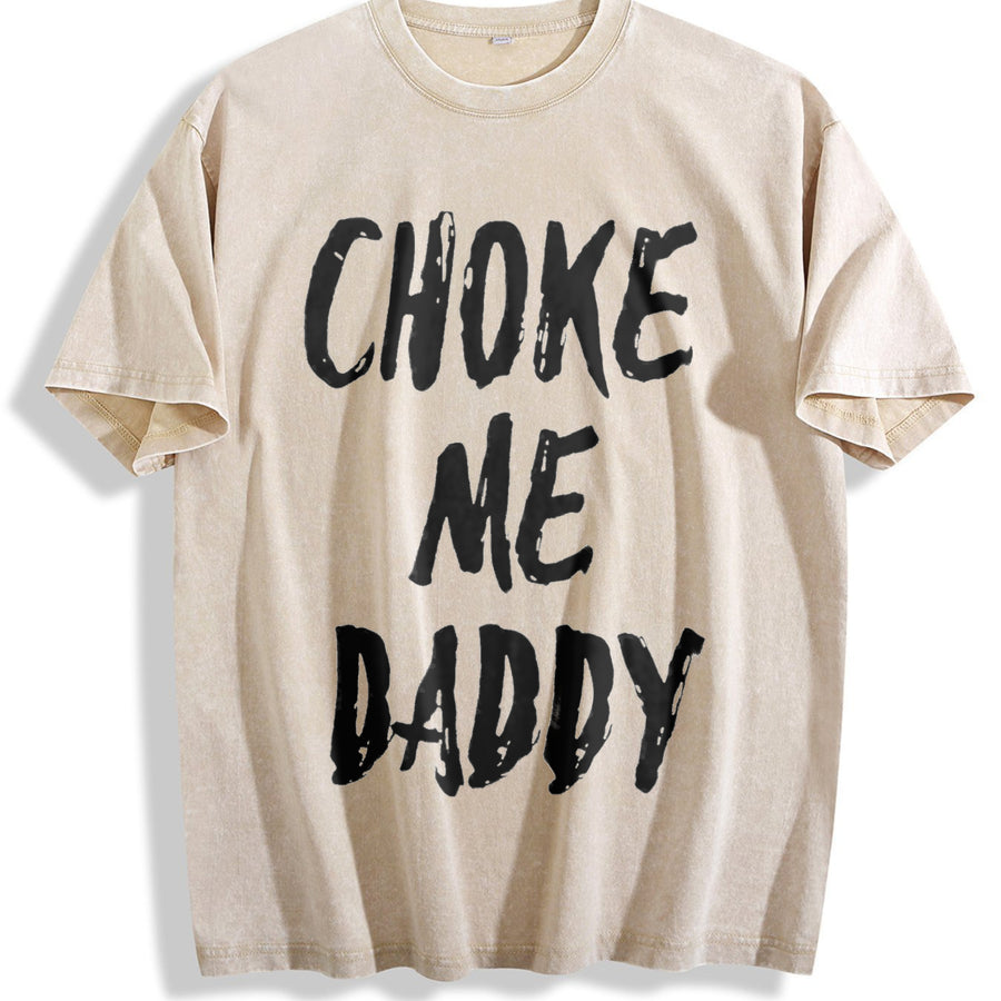 Choke Me Daddy Fit Available vintage washed oversized T-shirt in Beige