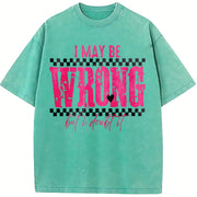 I May Be Wrong Snarky Vintage Washed T-Shirt in Blue
