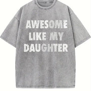Awesome Like My Daughter Vintage Washed T-Shirt in Gray