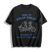 Born to Dilly Dally Cotton T-Shirt in Black