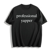 Professional Yapper Cotton T-Shirt in Black