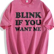 Blink If You Want Me Flirting Sarcastic Pick Up Line Vintage Washed T-Shirt in Red