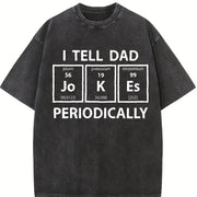 I Tell Dad Jokes Periodically Science Fathers Day Nerdy Vintage Washed T-Shirt in Black