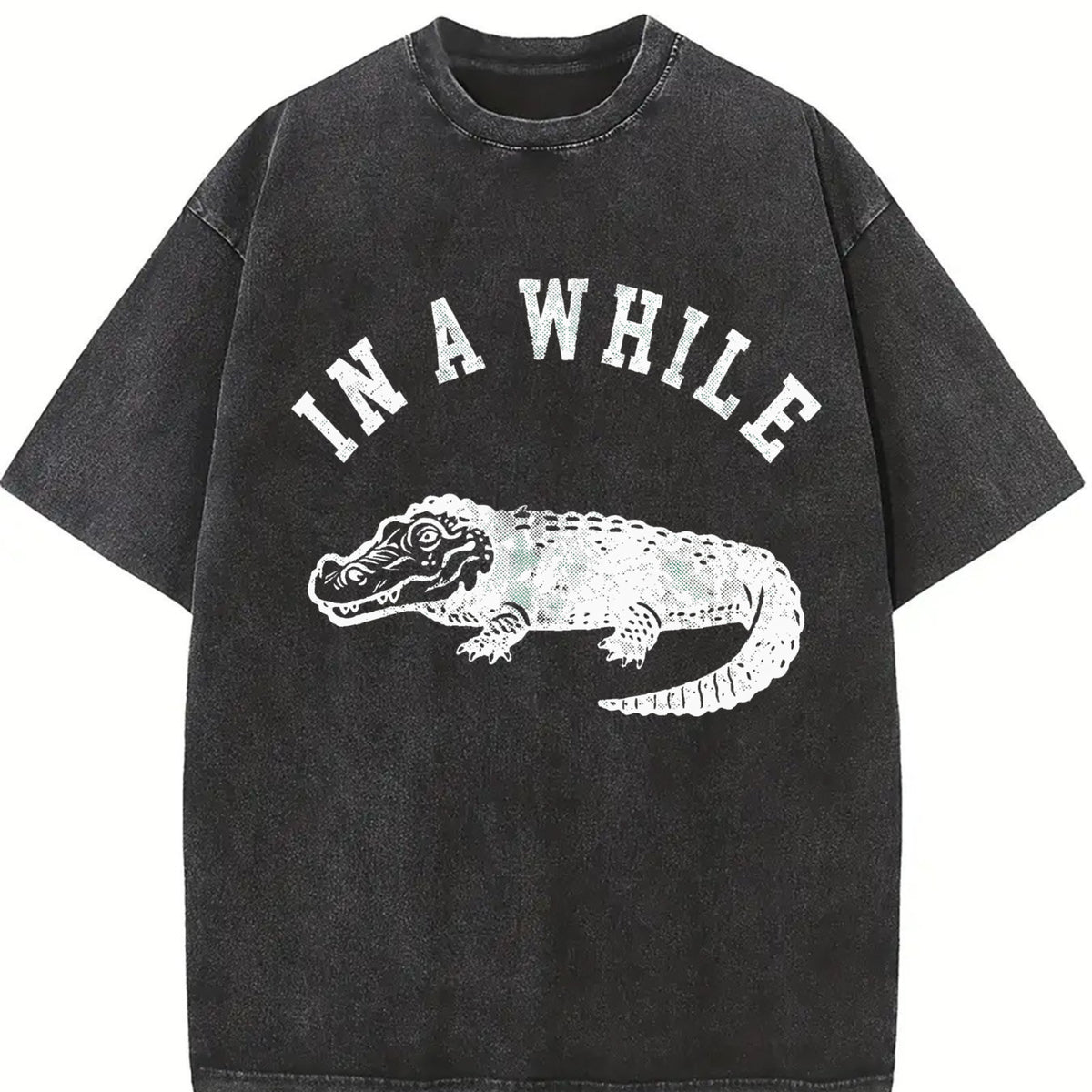 In a While Crocodile Sarcastic Croc for Classic Sarcastic Vintage Washed T-Shirt in Black