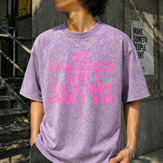 My Daughter and I Talk Shit About You Vintage Washed T-Shirt in Purple