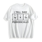 I Tell Dad Jokes Periodically Science Fathers Day Nerdy Cotton T-Shirt in White