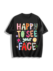 Happy to See Your Face Teacher Hand Drawn Colorful Doodle Cotton T-Shirt in Black