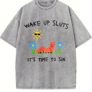 Wake Up Sluts Animal Meme Sarcastic Cursed Unhinged Humor Vintage Washed T-Shirt in Gray