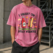 I Squirt on Juicy Wieners Vintage Washed T-Shirt in Red