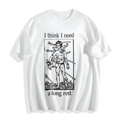 I Need a Long Rest Cotton T-Shirt in White