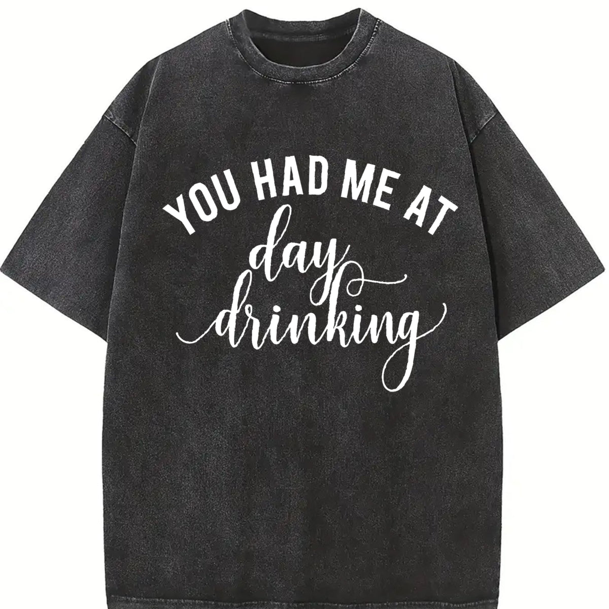 You Had Me at Day Drinking Vintage Washed T-Shirt in Black