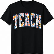 Floral Teach Teacher Cotton T-Shirt in Black