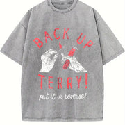 Back Up Terry Put It in Reverse Fireworks Sarcastic Viral Vintage Washed T-Shirt in Gray