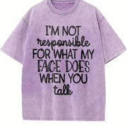 I'm Not Responsible for What My Face Does When I Talk Vintage Washed T-Shirt in Purple