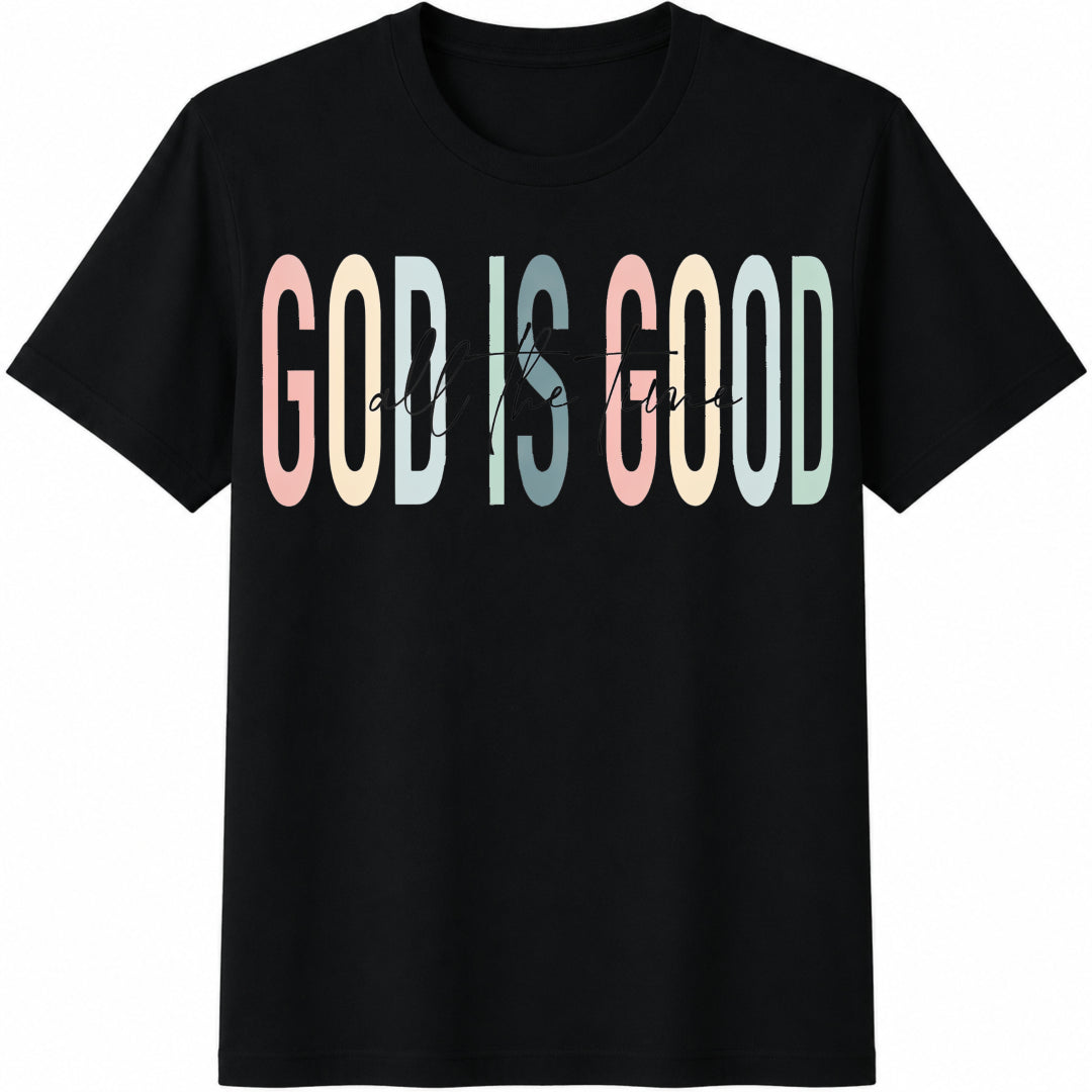 God Is Good All the Time Cotton T-Shirt in Black