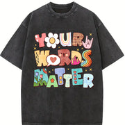 Your Words Matter Special Education Teacher Vintage Washed T-Shirt in Black