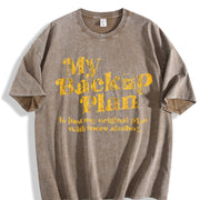 My Backup Plan Has More Alcohol Vintage Washed T-Shirt in Brown