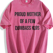 Proud Mother of a Few Dumbass Kids Sarcastic Mom Cute Vintage Washed T-Shirt in Red
