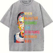 When Injustice Becomes Law Resistance Becomes Duty Vintage Washed T-Shirt in Gray