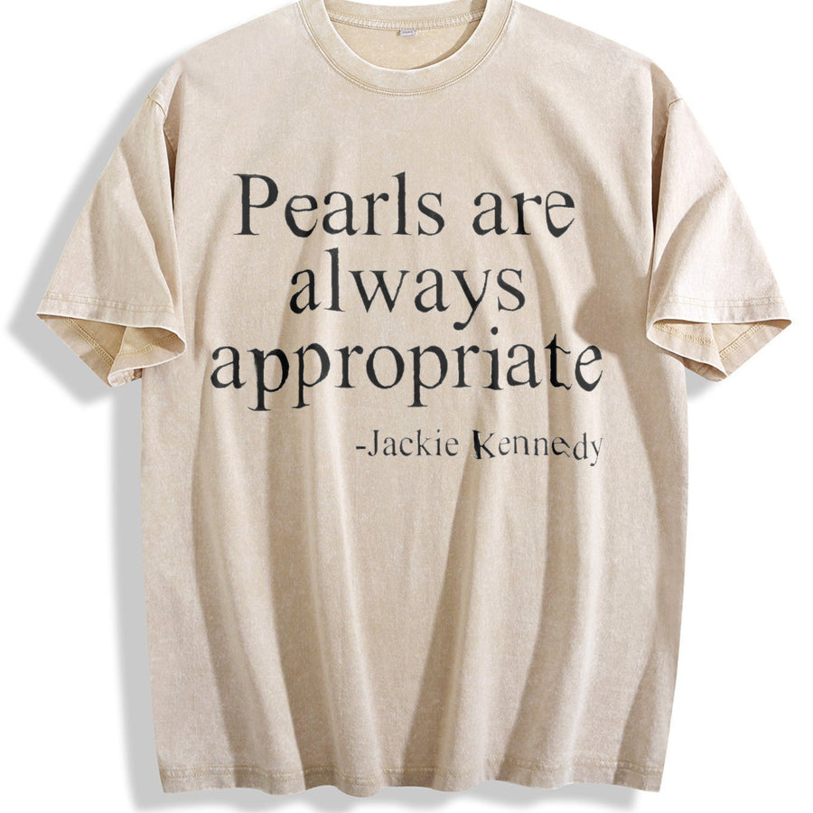 Pearls Are Always Appropriate Jackie Kennedy Quote vintage washed oversized T-shirt in Beige