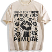 Fight for Those Without Your Privilege Fist Floral Slogan Vintage Washed T-Shirt in Beige