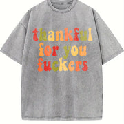 Thanksgiving Thankful For You Fuckers Friendsgiving vintage washed oversized T-shirt in Gray